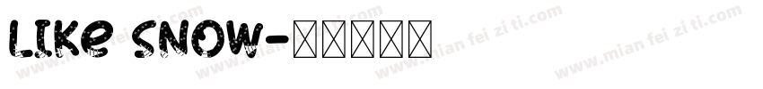 LIke snow字体转换